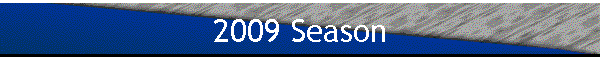 2009 Season