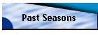 Past Seasons