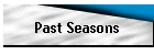 Past Seasons