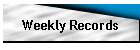 Weekly Records