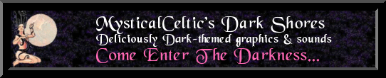MysticalCeltic's Dark Shores- Click Here!