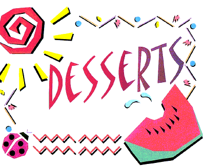 Desserts