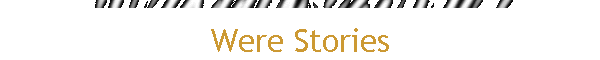 Were Stories