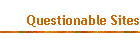 Questionable Information Sites