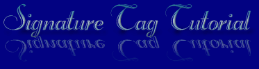 Click here for my Sigtag Tutorial (Raised Effect)