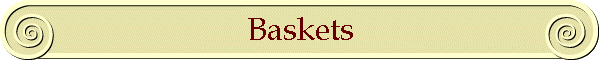 Baskets