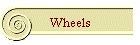 Wheels