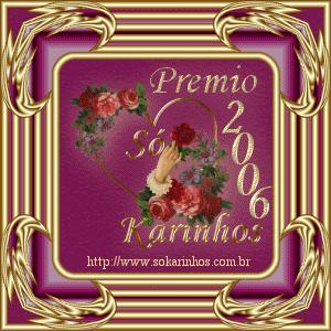 Pr�mio de SOKARINHOS - 2006