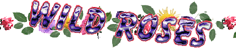 wild_roses.gif (19280 bytes)