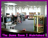 The Gameroom I Maintained
