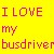 I LOVE my busdriver