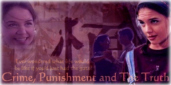 Crime, Punishment and The Truth