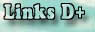 Links D+