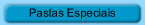 Pastas Especiais