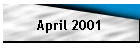 April 2001