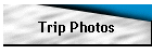 Trip Photos