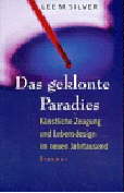 Silver, M. Lee - Das geklonte Paradies - bookcover