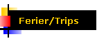 Ferier/Trips