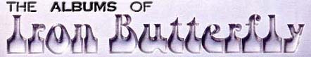 The albums of Iron Butterfly