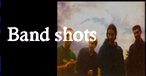Band Shots