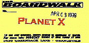 Planet X tickets - from our April 3rd gig at  The Boardwalk.  - click to view full size