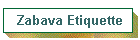 Zabava Etiquette