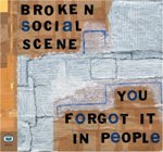 Broken Social Scene - You Forgot it in People