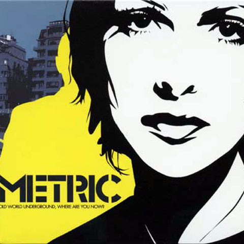 Metric - Old World Underground, Where are You Now?