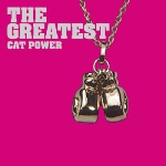 Cat Power - The Greatest