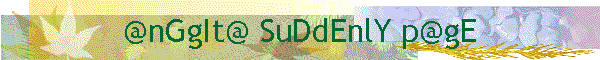 @nGgIt@ SuDdEnlY p@gE