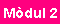 M�DUL 2