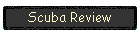Scuba Review