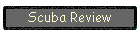 Scuba Review