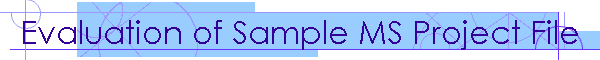 Evaluation of Sample MS Project File