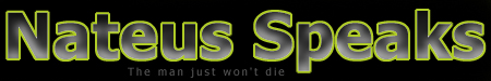 Nateus Maximus Speaks