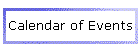 Calendar of Events