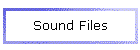 Sound Files