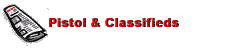 Pistol & Classifieds