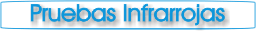 Pruebas Infrarrojas