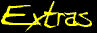 Extras