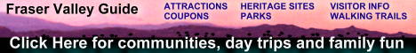 Fraser Valley Guide: communities, day trips, family fun