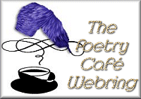 ~*The*Poetry*Cafe*Webring*~