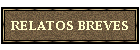 RELATOS BREVES