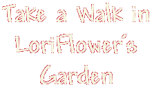 Link to LoriFlower's Directory