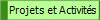 Projets et Activit�s