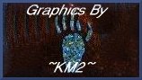 Click here to visit ~KM2~ Graphics