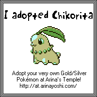 We adopted Chikorita from Arina's Temple