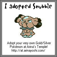 We adopted Snubble from Arina's Temple
