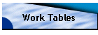 Work Tables