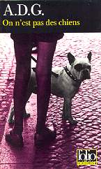On n'est pas des chiens - A.D.G.